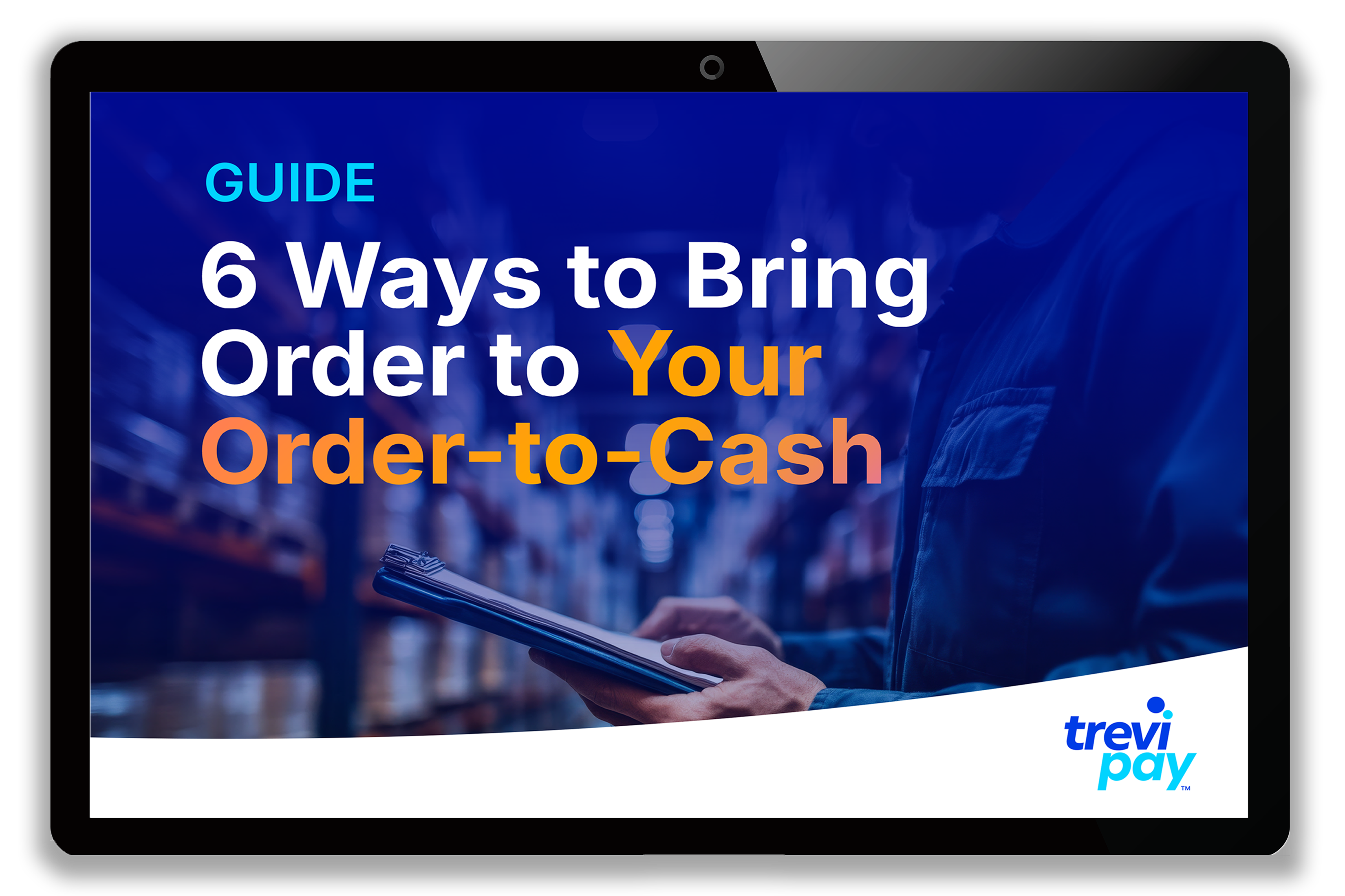 TreviPay-Guide-Six-Ways-to-Bring-Order-to-Order-To-Cash-cover.png
